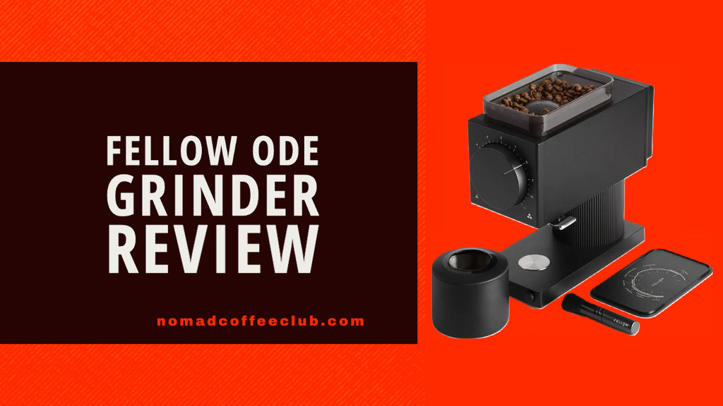 Fellow Ode Grinder Review (Worth the Investment?) Nomad Coffee Club
