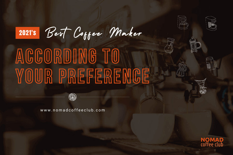 The Best Coffee Makers According to Your Preference